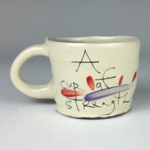 Mug - "A Cup of Strength"